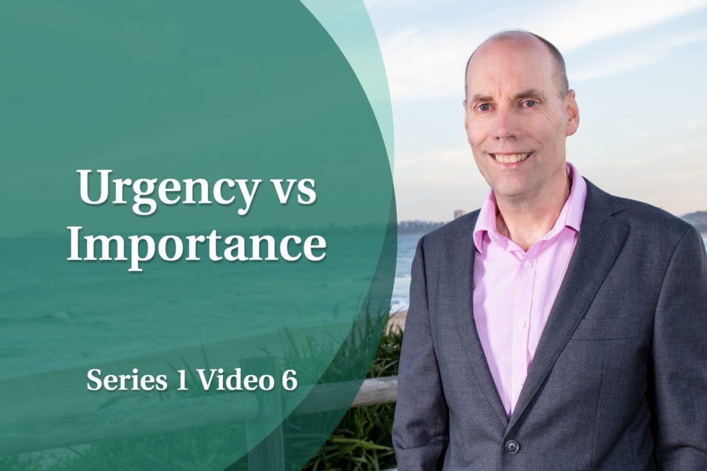 Business Coaching Video: Urgency vs Importance