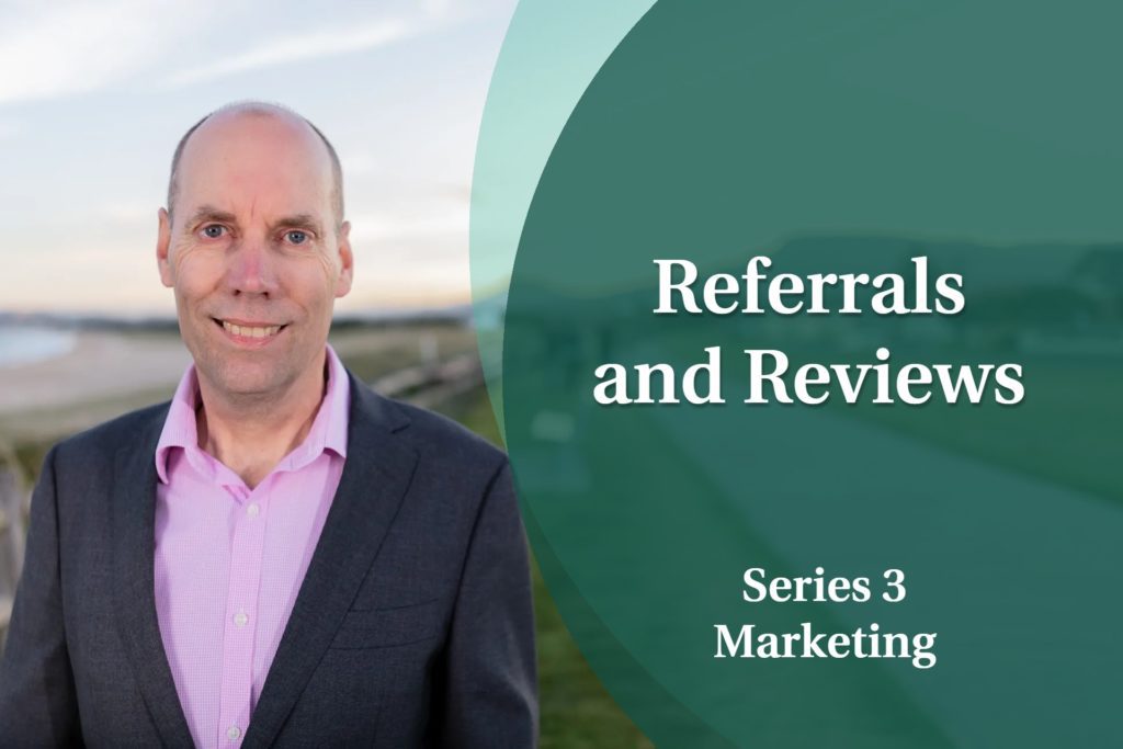 Business Coaching Videos: Referrals and Reviews